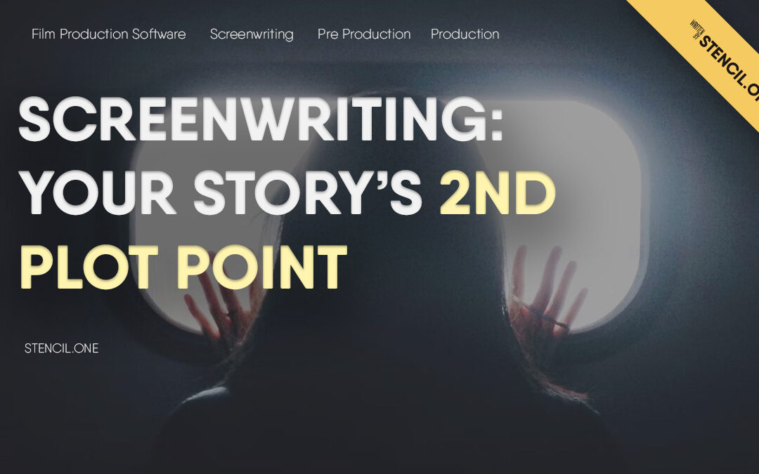 Creating a Dramatic 2nd Plot Point