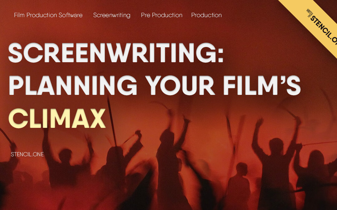 Writing a Dramatic Screenplay Climax